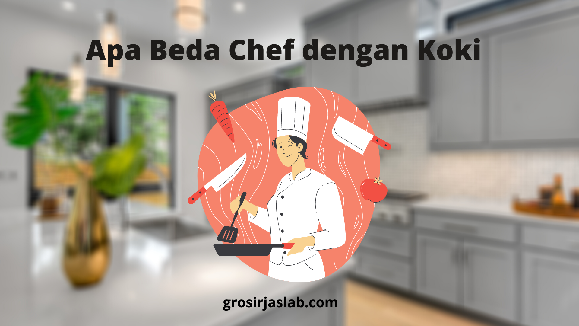 apa beda chef dengan koki