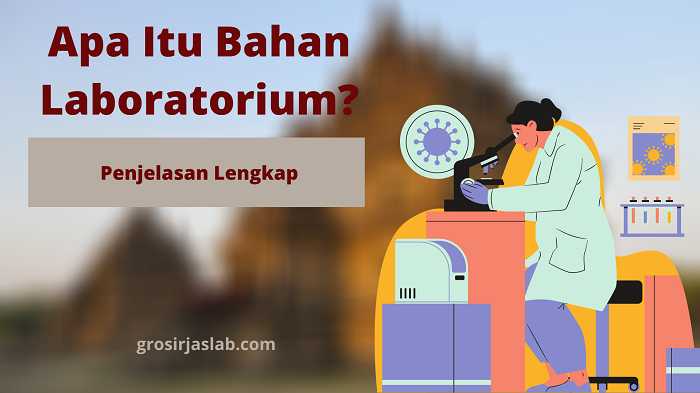 apa itu bahan laboratorium