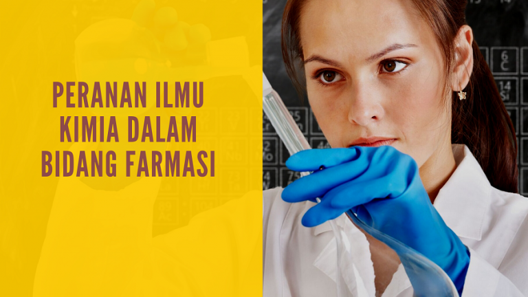 Peranan Ilmu Kimia Dalam Bidang Farmasi